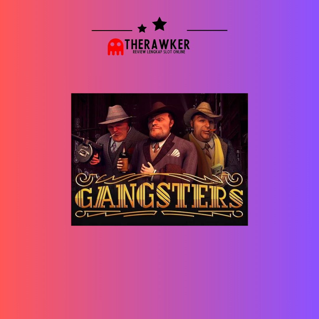 Game Slot Online Gangsters dari Habanero