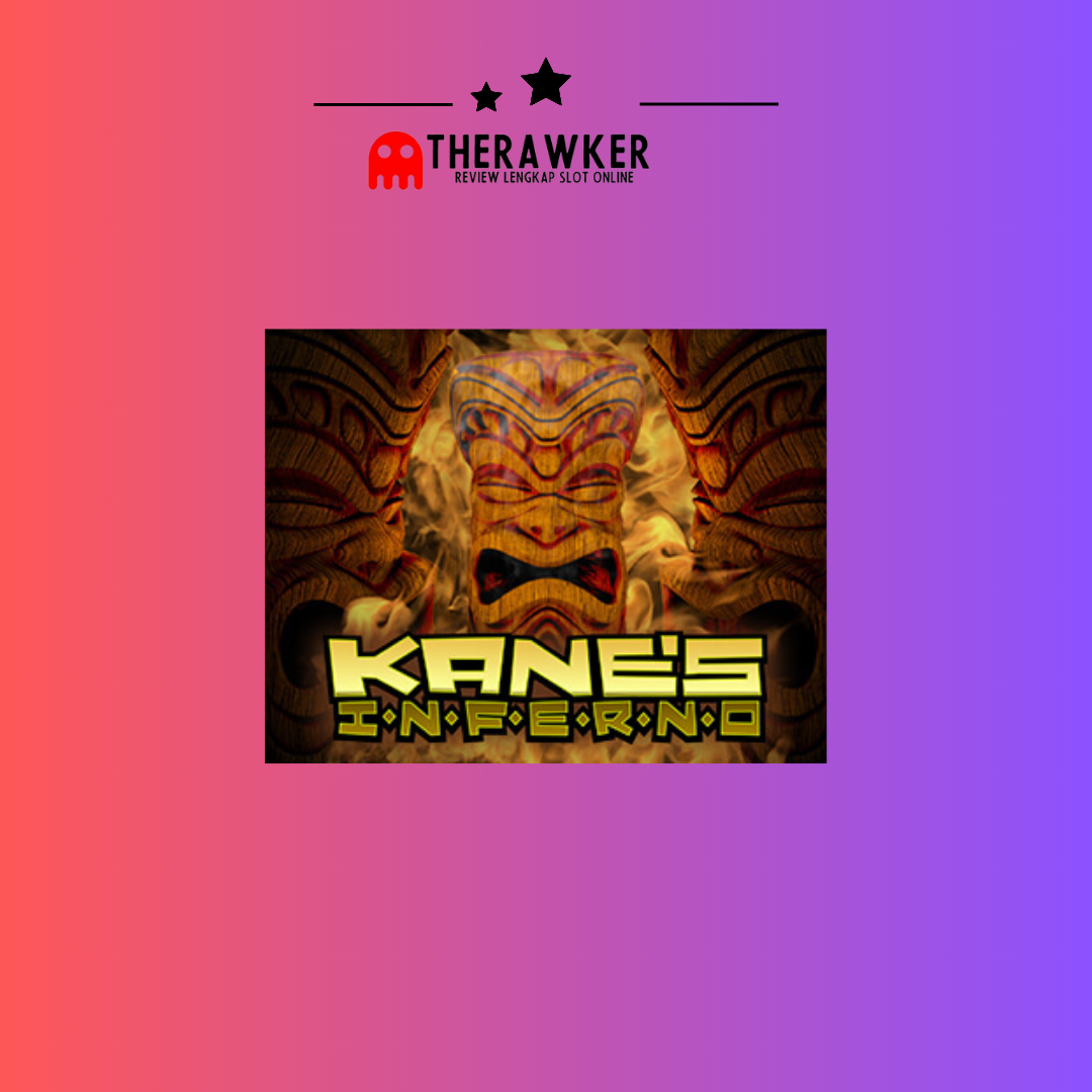 “Kane’s Inferno”: Slot Berapi-api dari Habanero
