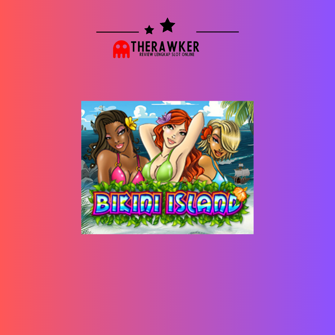 Bikini Island: Pantai dalam Slot Online Habanero