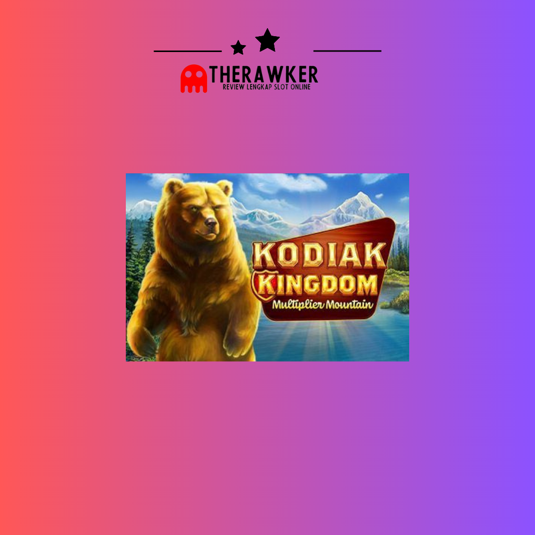 Slot Online “Kodiak Kingdom” dari Microgaming