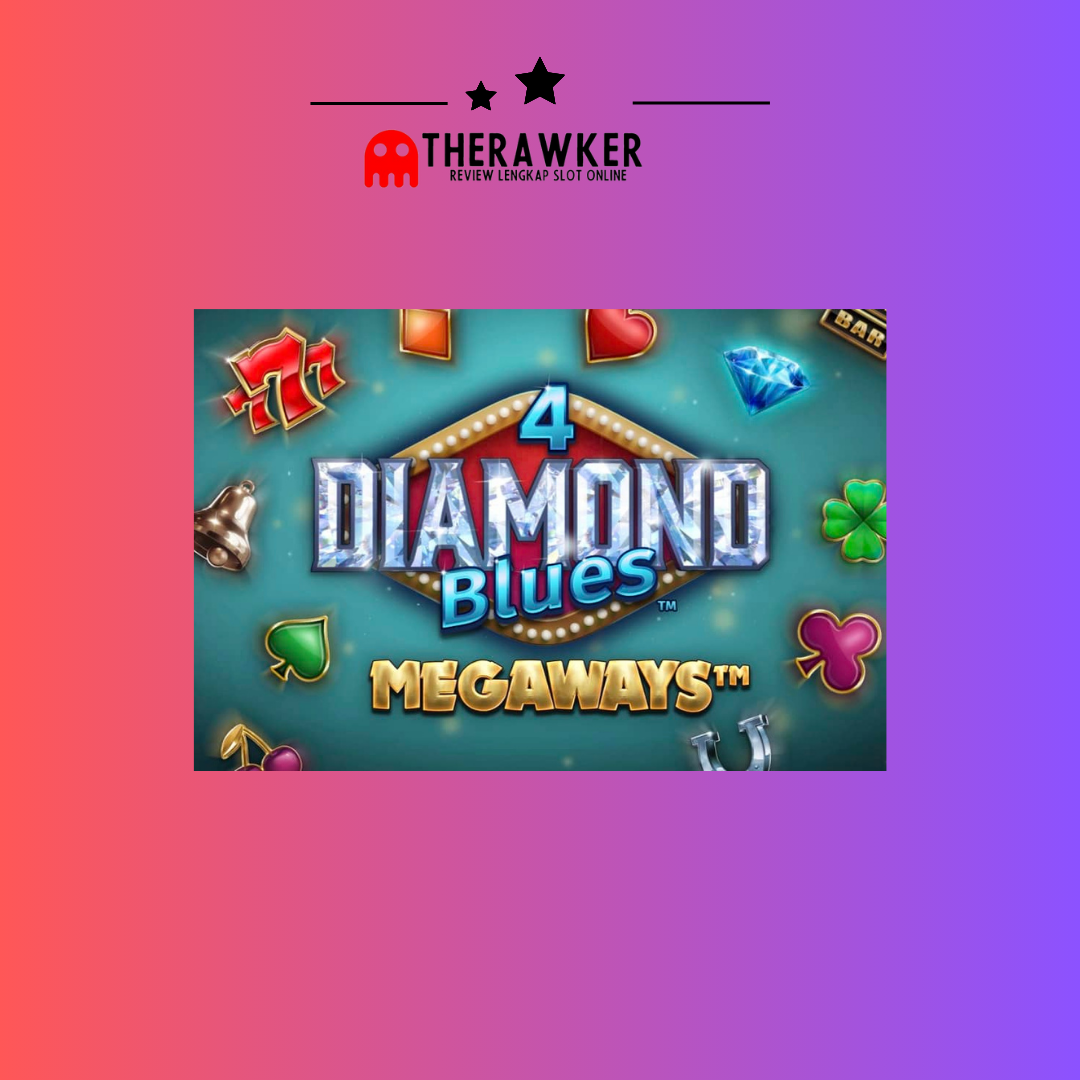 “4 Diamond Blues Megaways” dari Microgaming