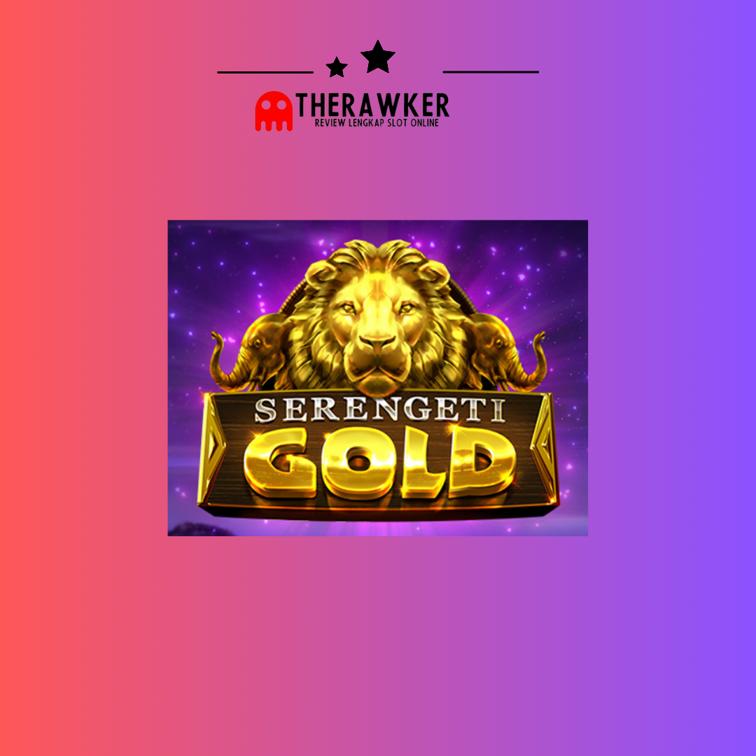 Serengeti Gold: Dalam Slot Online Microgaming