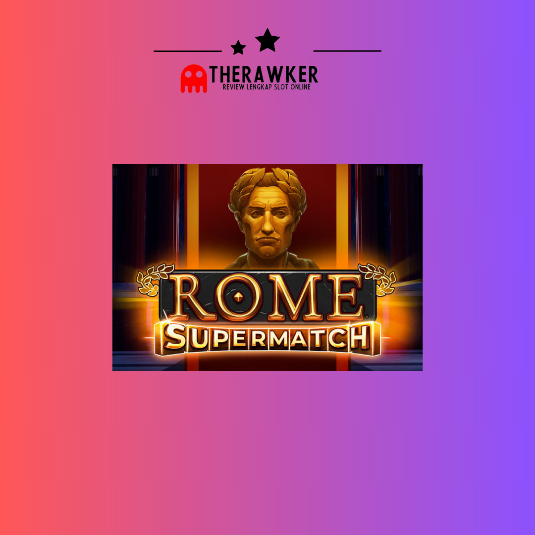 Rome Supermatch: Dalam Slot Online Microgaming