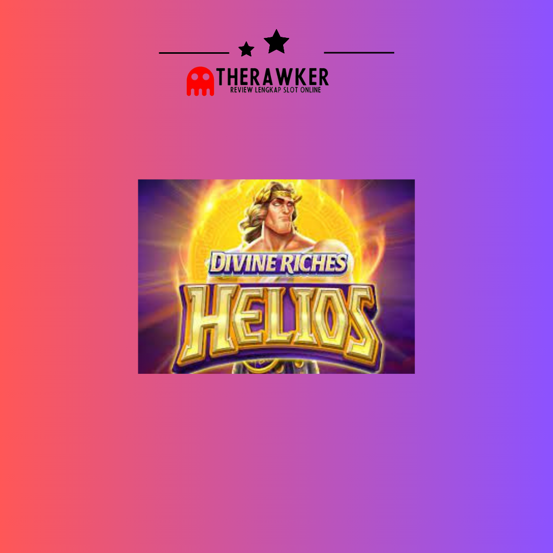 Divine Riches Helios: Slot Online di Microgaming