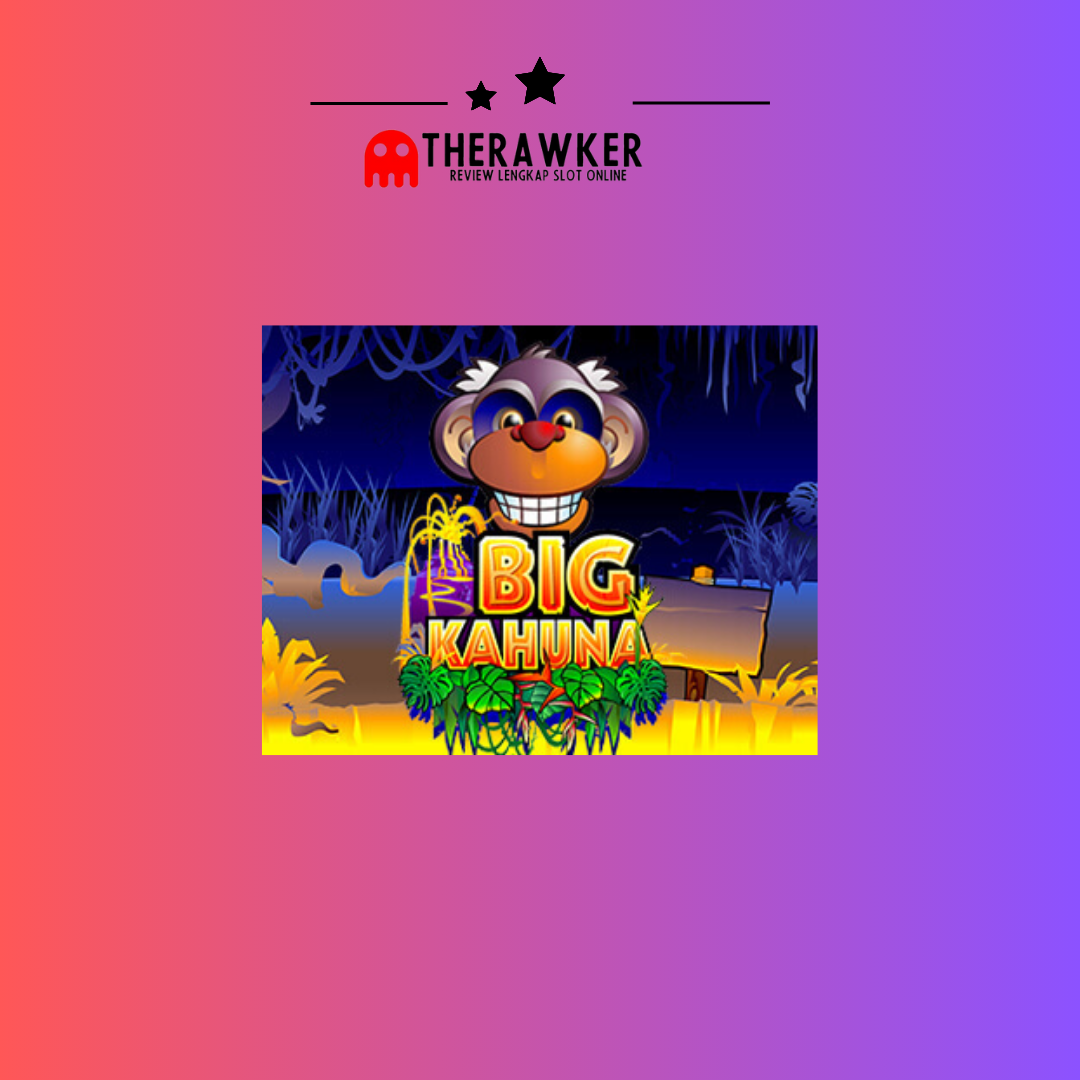 Big Kahuna: Slot Online dari Microgaming