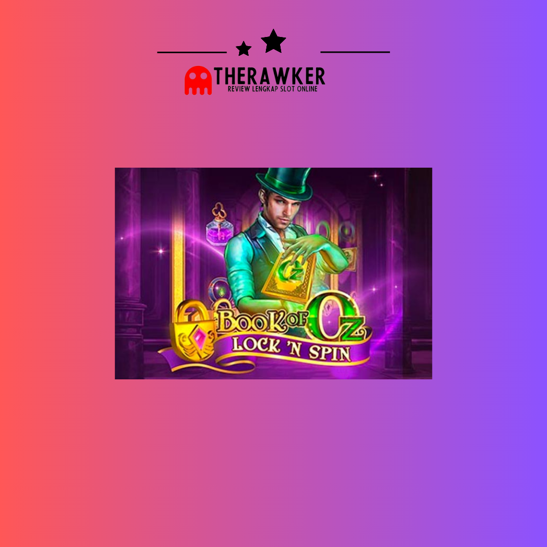 Book of Oz: Lock n Spin – Magis dari Microgaming