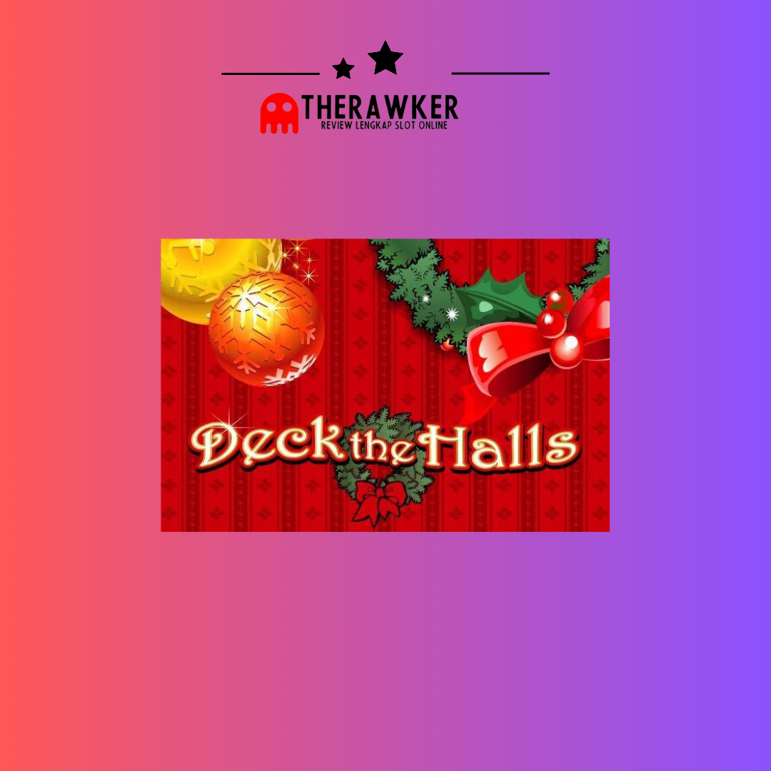 Deck The Halls: Slot Bertema Natal di Microgaming