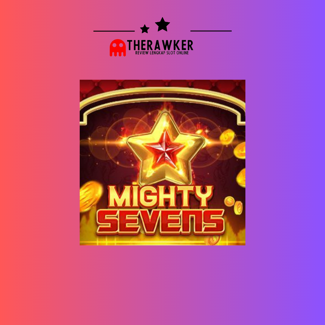 “Mighty Sevens” dari FastSpin: Slot Online