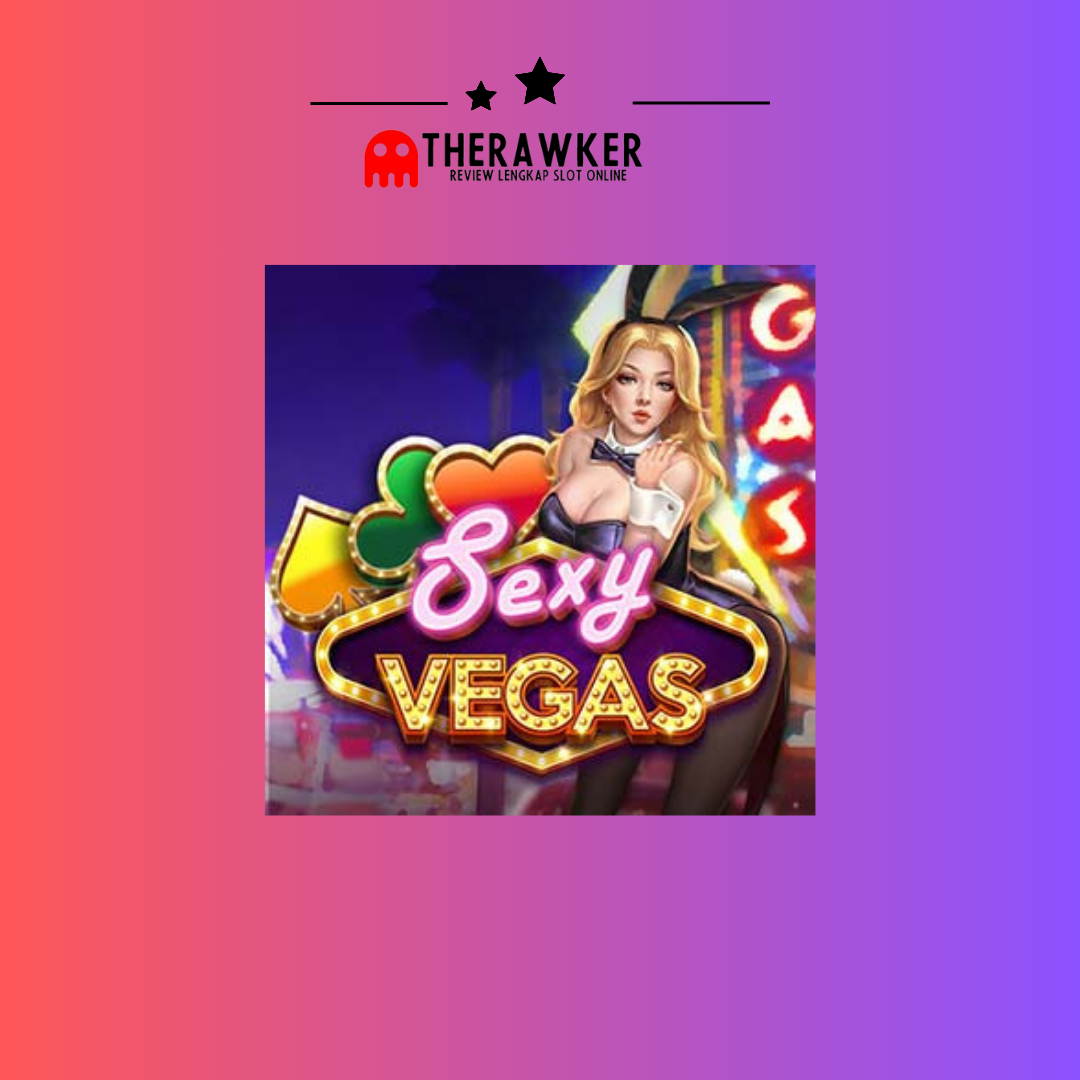 Sexy Vegas: Kota Judi Slot Online dari FastSpin