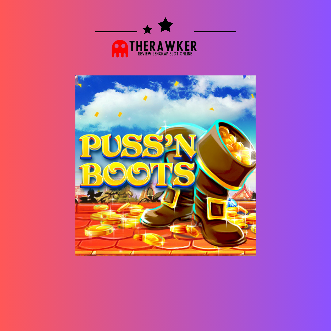 Puss’N Boots: Game Slot Online dari Red Tiger