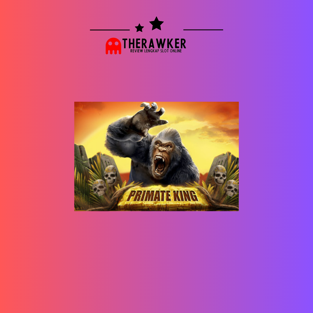 Primate King: Game Slot Online dari Red Tiger