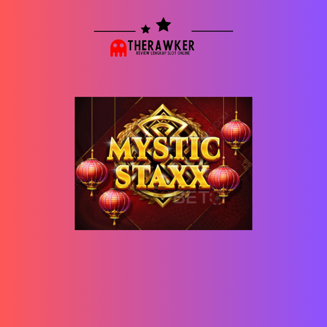 Mystic Staxx: Petualangan Magis di Slot Online