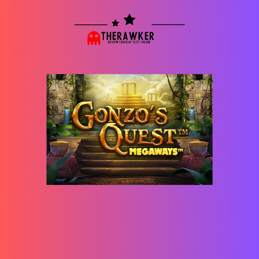 Gonzo’s Quest Megaways: Megah, Slot di Red Tiger