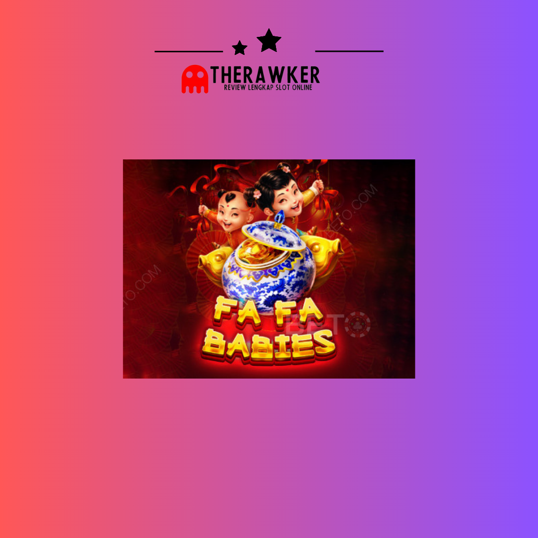 Game Slot Online “Fa Fa Babies” dari Red Tiger