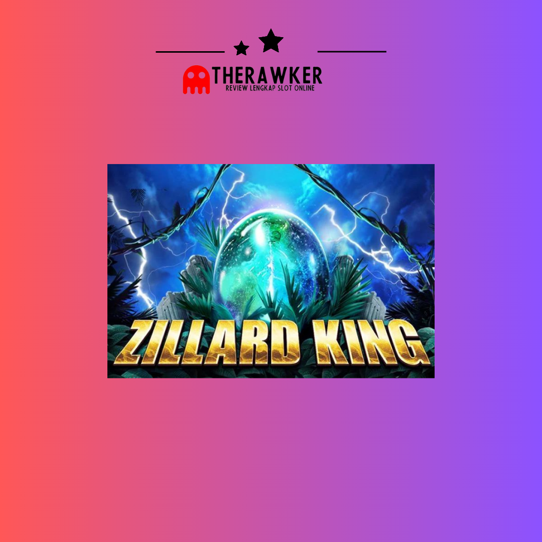 Dunia Zillard King: Game Slot Online di Red Tiger
