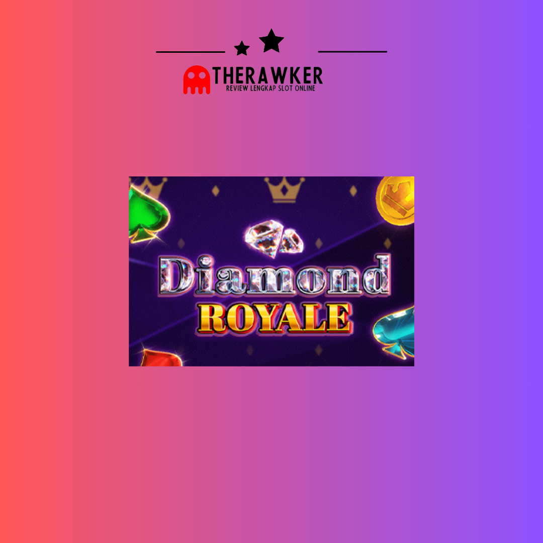 Diamond Royale: Game Slot Online dari Red Tiger