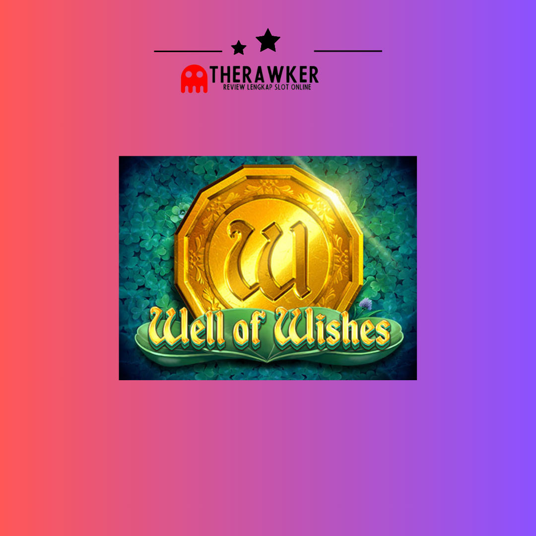Well of Wishes: Sumur Keberuntungan, Slot Online