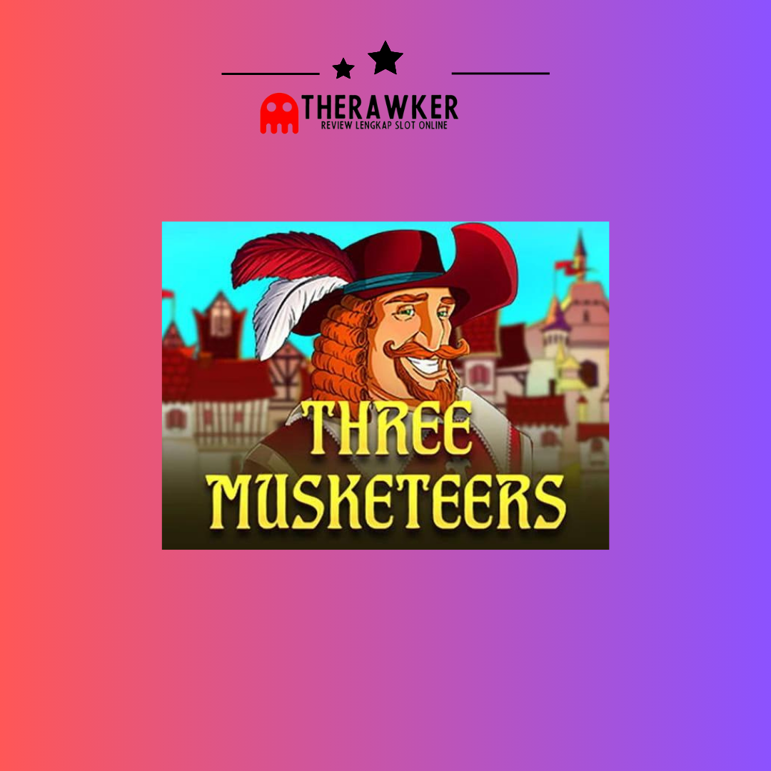 Three Musketeers: Dalam Slot Online di Red Tiger