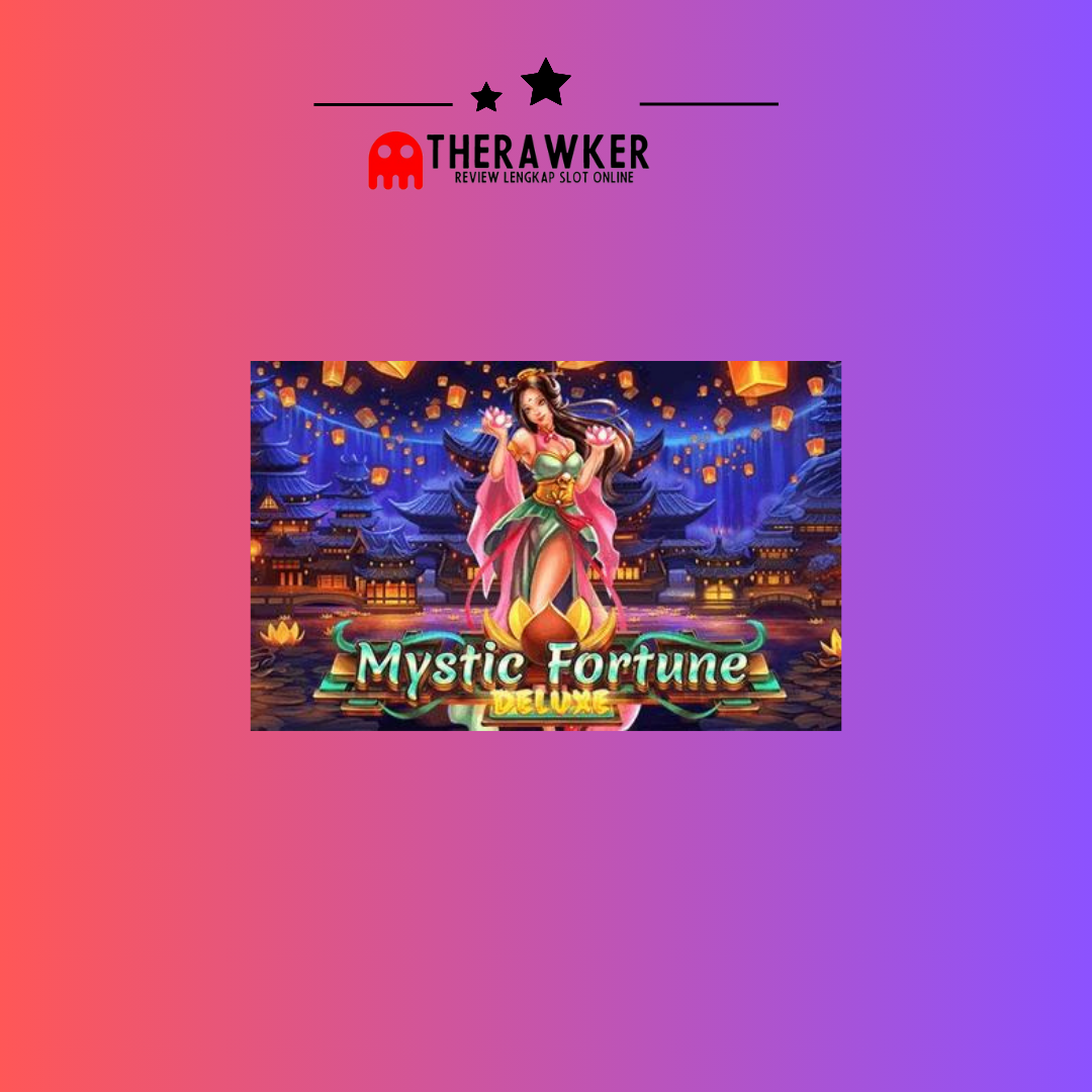 Dunia Keajaiban “Mystic Fortune Deluxe” dari Habanero