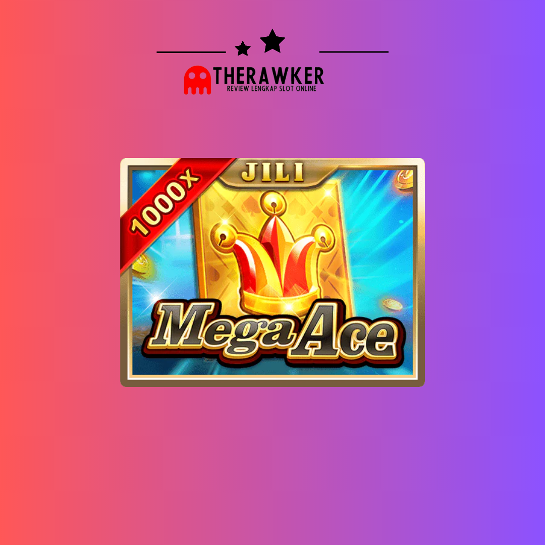 Keuntungan Besar dalam “Mega Ace” oleh JILI