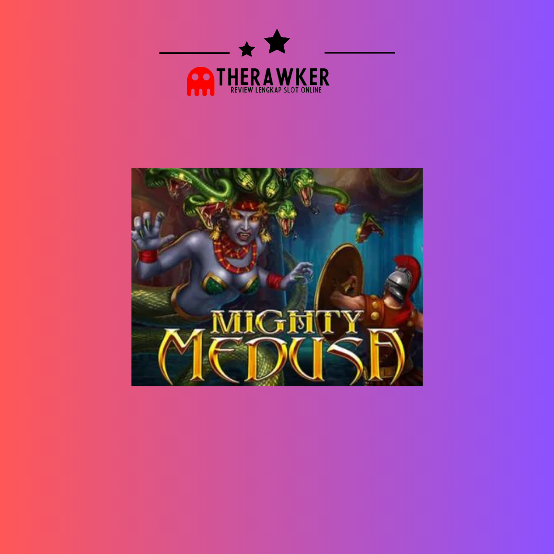 Mitos “Mighty Medusa” oleh Habanero Slot Online