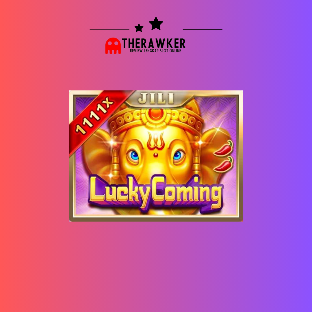 Game Slot Online Lucky Coming dari JILI
