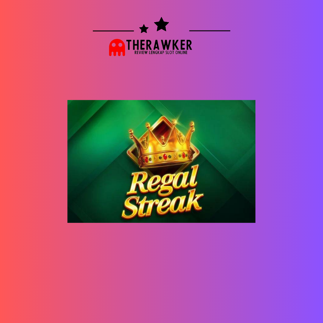 Regal Streak: Game Slot Online dari RedTiger